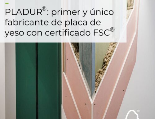 Pladur: Primer y único fabricante de placa de yeso con certificado FSC